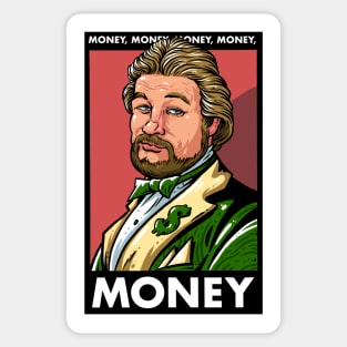 Money, Money, Money, Money...Monneeeeeey Sticker